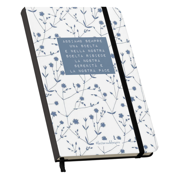 Taccuino C'è sempre una scelta dell'album Un momento tutto per me di La stanza del respiro: copertina soft touch in 8 colori, con chiusura e segnalibro coordinati