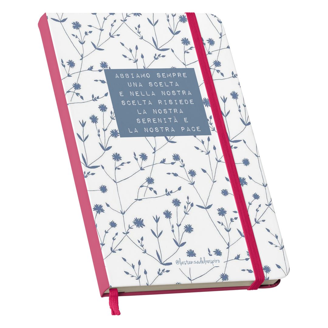 Taccuino C'è sempre una scelta dell'album Un momento tutto per me di La stanza del respiro: copertina soft touch in 8 colori, con chiusura e segnalibro coordinati