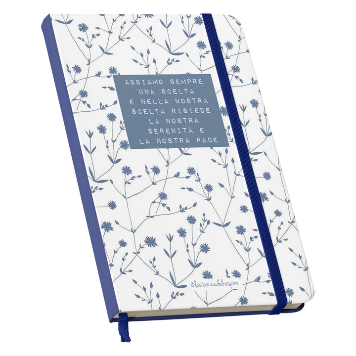 Taccuino C'è sempre una scelta dell'album Un momento tutto per me di La stanza del respiro: copertina soft touch in 8 colori, con chiusura e segnalibro coordinati