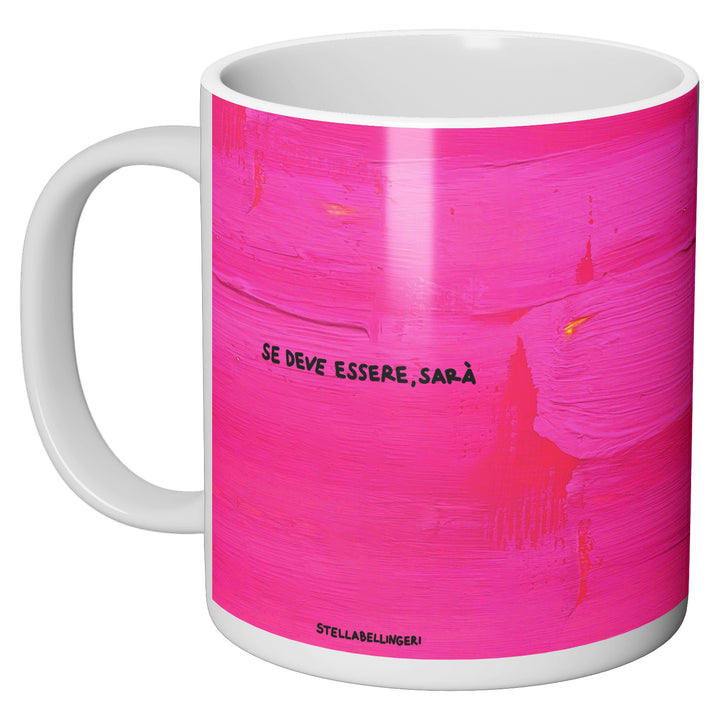 Tazza in ceramica Se deve essere, sarà dell'album Therapy mug di Stella Bellingeri perfetta idea regalo