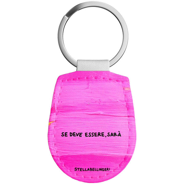 Portachiavi in pelle Se deve essere, sarà dell'album Therapy Keyring di Stella Bellingeri con anello in metallo, Disponibili in 6 Colori, Stampa di Alta Qualità