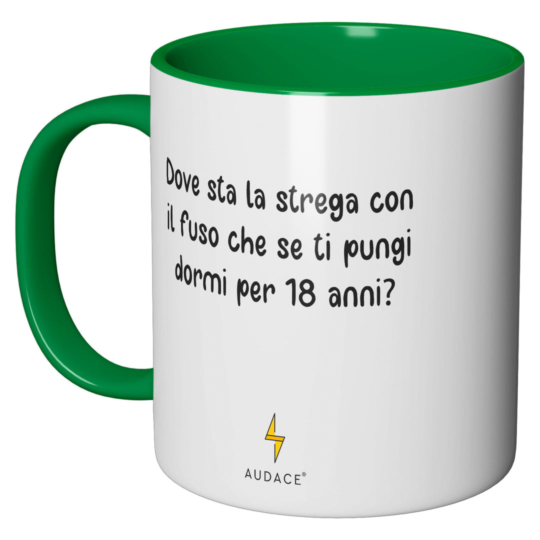 Tazza in ceramica Dove sta la strega con il fuso? dell'album Coltivo idee ma crescono Tazze di Audace Social Club perfetta idea regalo